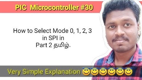 #30 How to Select Mode 0, 1, 2, 3 in SPI in தமிழ் Part 2.