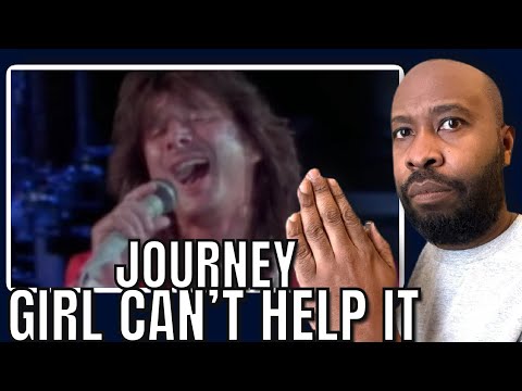 First Time Hearing | Journey - Girl Can’t Help It Reaction