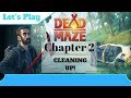 Let's Play Dead Maze - Cleaning Up!