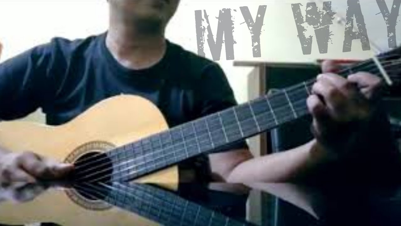 my way fingerstyle guitar - frank sinatra - YouTube