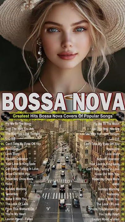 Bossa Nova Cover Songs 2025 ☕ Great Collection of Bossa Nova Songs 🎶 Best Bossa Nova Jazz Songs 2025