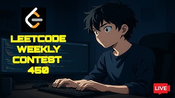 LEETCODE WEEKLY CONTEST 450 LIVE |