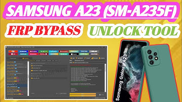 Samsung A23 frp bypass ll SM-A235F FRP QUALCOMM CPU II esay mathed ll unlock tool ll