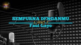 Sempurna Denganmu (Cover) - Faul Gayo Karaoke