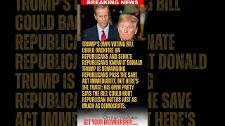 BREAKING: Trump's own voting bill could backfire on Republicans — and Senate Republicans know it