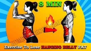 Do This 8-Min Workout To LOSE 2 INCHES BELLY FAT ? Exercise To Lose HANGING BELLY FAT