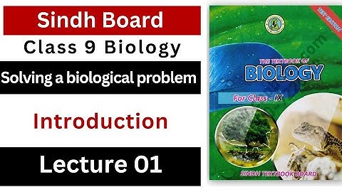 solving a biological problem || introduction || class 9 Biology Sindh text book board New book