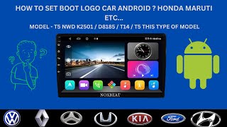 How to Set Boot Logo in Car Android/NWD k2501 Android Car Logo Set #carstereo #carplay #k2501 #ts7