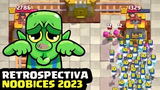 RETROSPECTIVA NOOB FAZENDO NOOBICE 2023 CLASH ROYALE