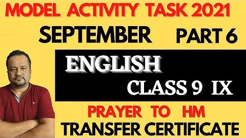 transfer certificate prayer to headmaster class 9/model activity task english september part 6