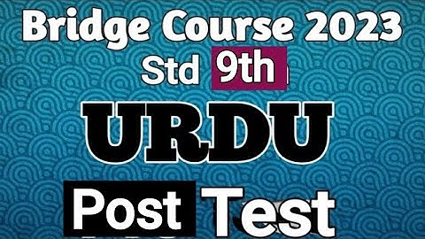 Bridge Course 2023 || Urdu || Std 9th || Post Test