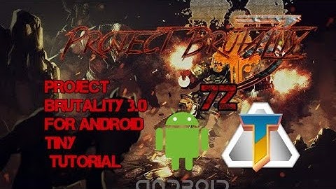 How To Download Project Brutality 3.0 For Android ( Delta Touch ) quick tutorial