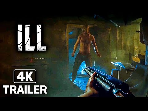 ILL Official Trailer (New FPS Horror Game 2021) 4K