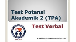 Test Potensi Akademik 2 (TPA) Test Verbal - Durasi: 15.02. 