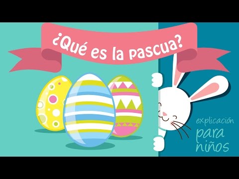 Video: Cómo Decirle A Los Niños Qué Es La Pascua
