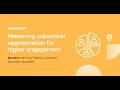 👥 Mastering subscriber segmentation for higher engagement [MailerLite webinar March 2026]