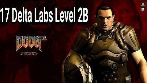 Doom 3 BFG Edition HD Walkthrough 17 Delta Labs Level 2B (Profesnal Best)
