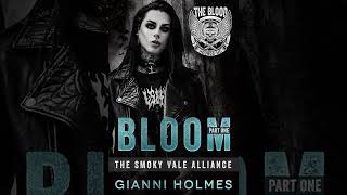 Gianni Holmes - The Smoky Vale Alliance #3 - Bloom Part 1 - Audiobook Billionaires Romance