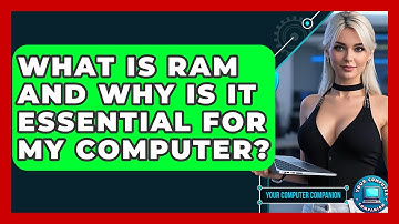 What Is RAM And Why Is It Essential For My Computer? - Your Computer Companion