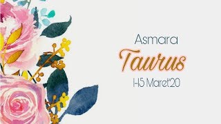 TAURUS LOVE 1-15 MARET 2020 #marianalo#tarotindonesia#jodoh#zodiak
