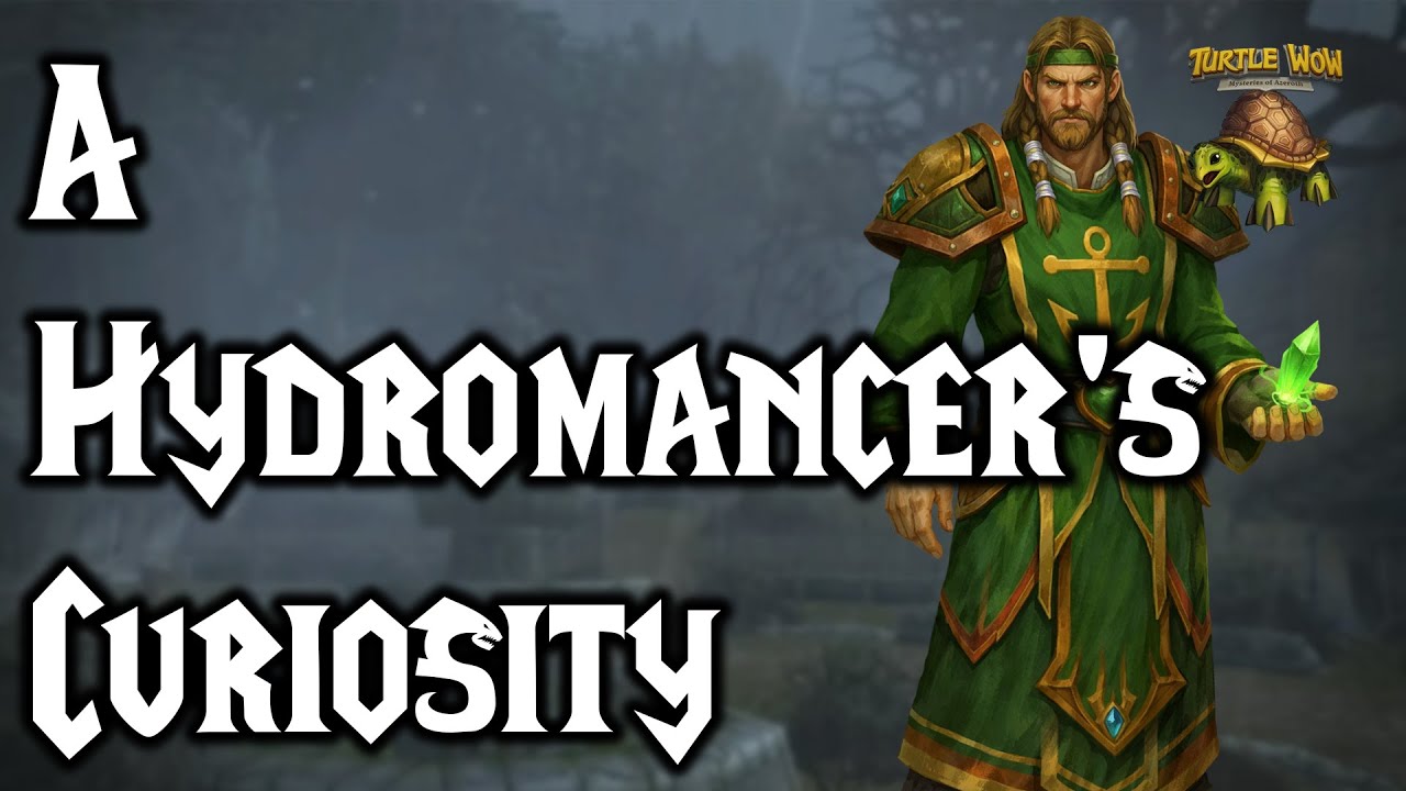 A Hydromancer's Curiosity - Turtle Wow Quest