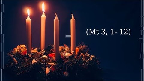 Lời Chúa cho Thiếu nhi - Tiếng Anh: Chủ Nhật II Mùa Vọng - Năm A