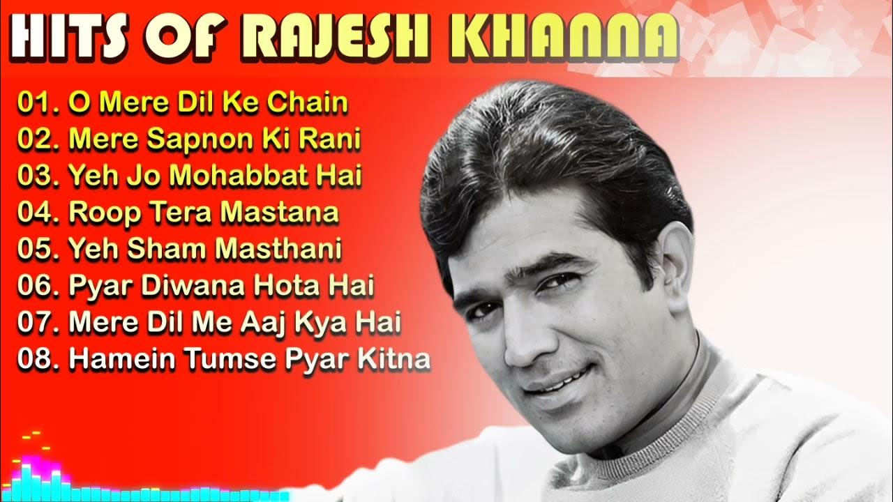 Hit Of Rajesh Khana Songs O Mere Dil ke Chain Mere Sapno ki Raani