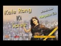 Kale Rang Ki Sadi Lado Piya Ji ## DJ Rimix Song ## Lattest Haryanvi Song ## Lokgeet Mp3 Song
