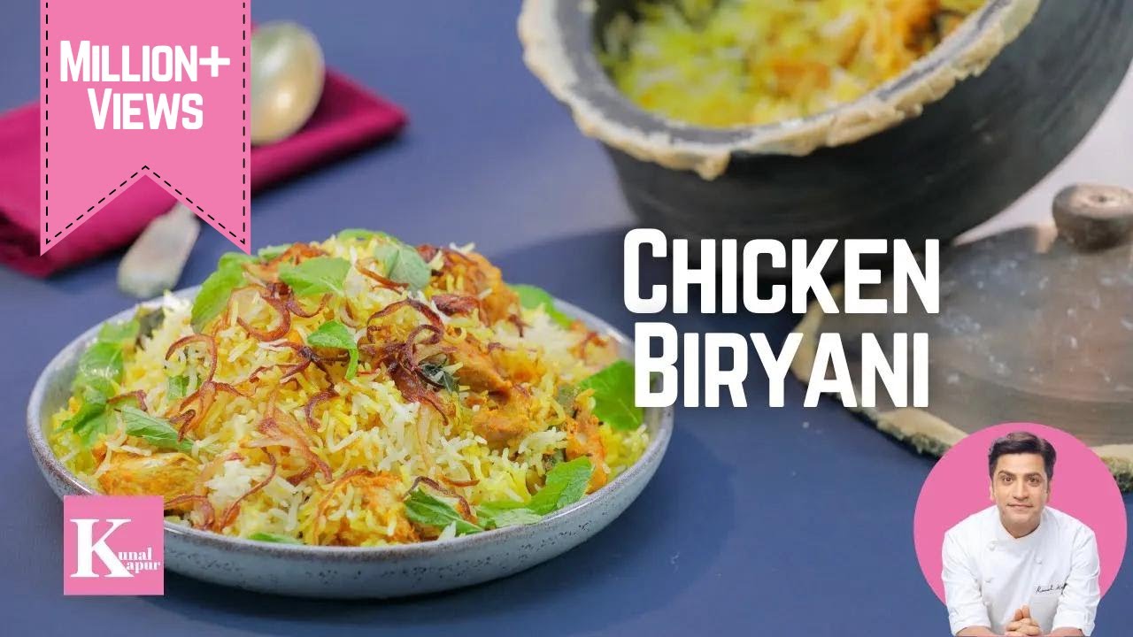 Chicken Biryani Recipe | Hyderabadi Matka Chicken Dum Biryani | Ramadan Biryani by Chef Kunal Kapur | Kunal Kapoor