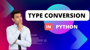 Type Conversion and Type Casting in Python |Explicit and Implicit Conversion | Python Course 2023