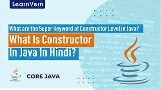 What are the Super Keyword at Constructor Level in Java | What Is Constructor In Java In Hindi