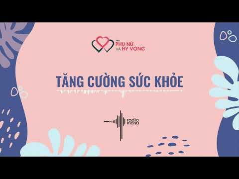 Video: Sức khỏe và hy vọng