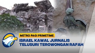 Israel Buka Akses Jurnalis ke Kota Mati Rafah - [Metro Pagi Primetime]