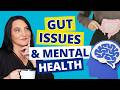 Gut Issues and Mental Health Issues in kids and teens