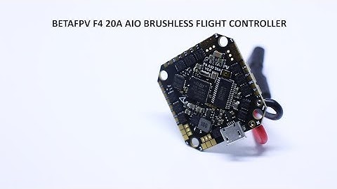BETAFPV F4 20A AIO BRUSHLESS FLIGHT CONTROLLER