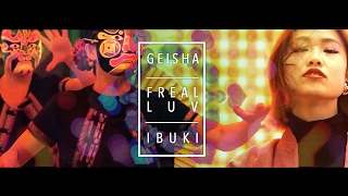 FREAL LUV - Far East Movement x Marshmello ft. Chanyeol, Tinashe | Geisha, Ibuki | YAKFILMS