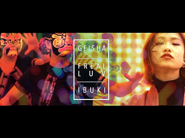 FREAL LUV - Far East Movement x Marshmello ft. Chanyeol, Tinashe | Geisha, Ibuki | YAKFILMS