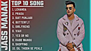 Jaas Manak Top 10 Song || best of Jass manak