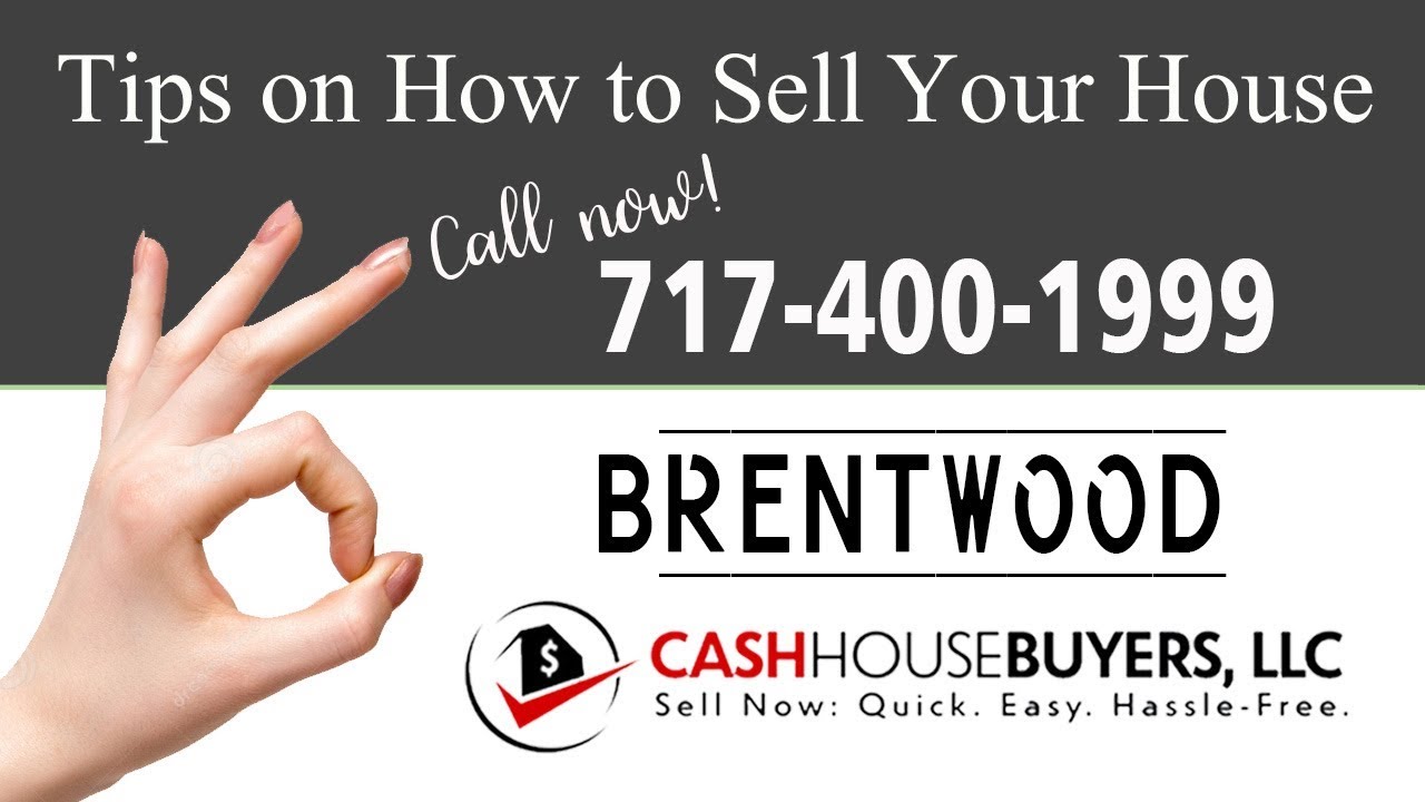 Tips Sell House Fast  Brentwood Washington DC | Call 7174001999 | We Buy Houses