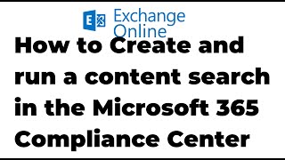 40. Create a Content Search in Microsoft 365 Compliance Center with Permission screenshot 5