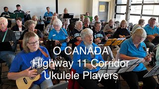 O Canada - Highway 11 Corridor Ukulele Players