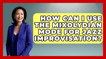 How Can I Use The Mixolydian Mode For Jazz Improvisation? - Jazz Music Legends