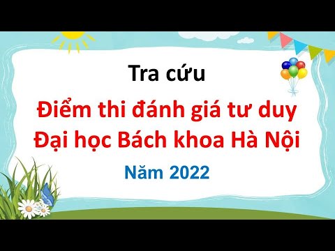 Video Tra cứu điểm thi đánh giá tư duy Đại học Bách Khoa Hà... - YouTube