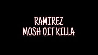 RAMIREZ - MOSH PIT KILLA (lyrics)