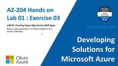 okay azure | AZ 204 | Lab 01 | Exercise 03 | Microsoft Azure | Azure Lab tutorial |
