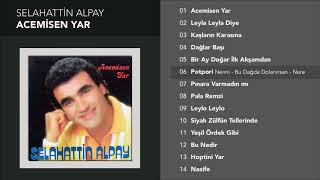 Potpori (Nenni, Bu Dağda Dolanırsan, Nare) - Selahattin Alpay Resimi