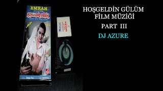 HOŞGELDİN GÜLÜM - EMRAH FİLM MÜZİĞİ PART 3 ( 2020 COVER ) ( Dj Azure REMASTERED ) Resimi