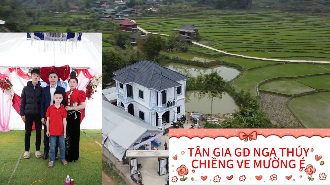 LỄ MỪNG TÂN GUA GĐ NGA THÚY BẢN CHIỀNG VE, MƯỜNG É, TỈNH SƠN LA