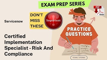 CIS-RC Exam Tutorial🔥IMPORTANT TOPICS🔥| Certified Implementation Specialist - Risk and Compliance