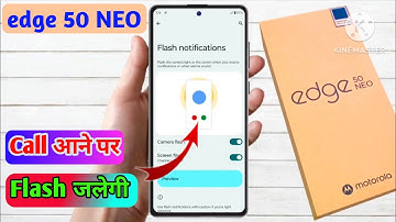moto edge 50 neo call flashlight setting, moto edge 50 neo me call aane par flashlight kaise jalaye